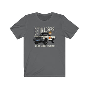 GET IN LOSERS!