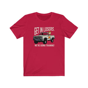 GET IN LOSERS!