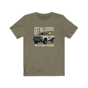 GET IN LOSERS!