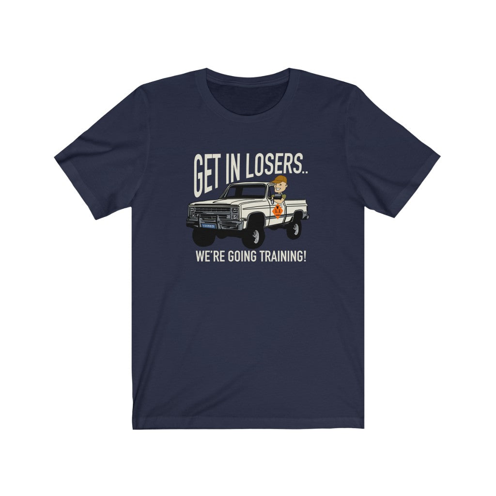 GET IN LOSERS!